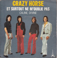 CRAZY HORSE - FR SG - ET SURTOUT NE M'OUBLIE PAS + 1 - Otros - Canción Francesa
