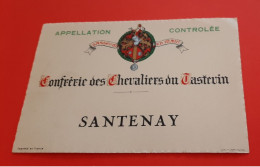 ETIQUETTE ANCIENNE / SANTENAY / CONFRERIE DES CHEVALIERS DU TASTEVIN A NUITS - SAINT - GEORGES - Bourgogne