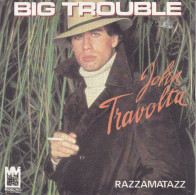 JOHN TRAVOLTA - FR SG - BIG TROUBLE  + 1 - Rock