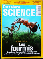 Dossiers SCIENCE - Numéro Spécial - LES FOURMIS - ( 2013 ) . - Animali