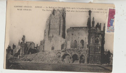 Arras 62  Carte Non Circulée _Guerre14-18_ Le Beffroi Et L'Hotel De Ville Apres Bombardement Du 24 Oct 1914 - Arras