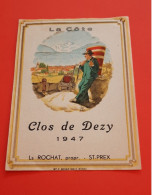 SUISSE / ETIQUETTE ANCIENNE / LA COTE / CLOS DE DEZY 1947 / Ls ROCHAT , PROPR - ST - PREX - Vino Rosso