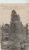 Arras 62  Carte Non Circulée _Guerre14-18_ Le Beffroi Et L'Hotel De Ville Vue De La Rue Saint-Gery Apres Bombardement - Arras