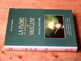 La Flore Du Département De Vaucluse - Nouvel Inventaire 1990 - Autres & Non Classés