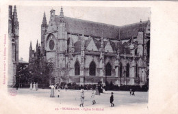 33 -  BORDEAUX - L'église Saint Michel - Bordeaux