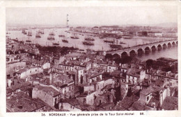33 -  BORDEAUX - Vue Prise De La Tour Saint Michel - Bordeaux