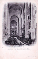 58 - NEVERS - La Nef De L'église Saint Etienne - Nevers