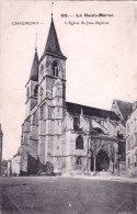 52 - CHAUMONT -  L'église Saint Jean Baptiste - Chaumont