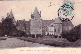 58 - Nievre  - Chateau D'EPIRY ( ST Emiland )  - Autres & Non Classés