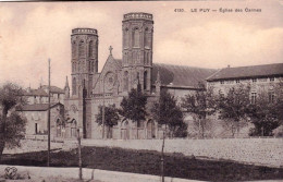 43 - LE PUY En VELAY - Eglise Des Carmes - Le Puy En Velay