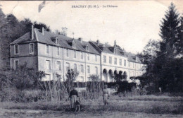 52 - Haute Marne -  BRACHAY - Le Chateau - Autres & Non Classés