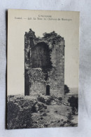 N981, La Tour Du Château De Mardogne, Cantal 15 - Altri & Non Classificati