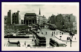 Ref 1655 - Real Photo Postcard - Blitzed Broadgate Coventry - Warwickshire - Coventry