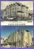 Carte Postale 77. Lagny-sur-Marne   Hier Et Aujourd'hui Beau Plan - Lagny Sur Marne