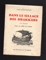 DANS LE SILLAGE DES DRAKKARS Les Vikings LOUIS BERGEN-LE-PLAY 1963 - Geschiedenis