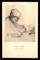 ECRIVAINS - PAUL CAZIN, ECRIVAIN NE A MONTPELLIER LE 28/04/1881 MORT LE 12/04/1963 - DESSIN DE E.G. CASTRES - Writers