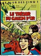 Le Club Des Cinq 1 - Le Trésor De Galion D'or - Hachette - ( 1982 ) . - Sonstige & Ohne Zuordnung