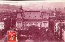 42 -  SAINT ETIENNE - La Prefecture Prise De L'hotel De Ville - Saint Etienne