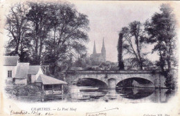 28 - CHARTRES -  Le Pont Neuf - Chartres