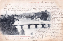 25 -  AUDINCOURT - Pont Sur Le Doubs Et Usines Peugeot - Japy - Aout 1899 - Other & Unclassified