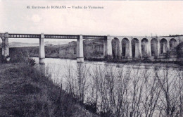 26  - Environs De Romans - Viaduc De VERNAISON - Autres & Non Classés