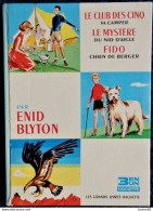 Enid Blyton - Le Club Des Cinq Va Camper / Le Mystère Du Nid D'Aigle / FIDO Chien De Berger - 3 En 1 Hachette  ( 1968 ) - Andere & Zonder Classificatie