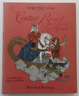ROBERT-DUMAS - Contes Roses De Ma Mère-Grand Ill. M. Lalau Boivin 1928 EXCELLENT ETAT Engel - 1901-1940