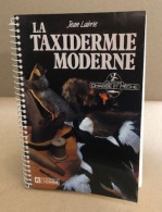 La Taxidermie Moderne - Non Classés