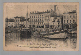 CPA - 33 - Blaye - Vue Du Chenal Et Cours Du Port - Non Circulée - Blaye