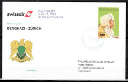 1999 Benghazi-Zurich Swissair 1er Vol First Flight Erstflug-1 Cover - Erst- U. Sonderflugbriefe