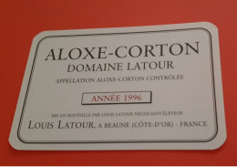 ETIQUETTE ANCIENNE / ALOXE - CORTON ANNEE 1996 / DOMAINE LATOUR A  BEAUNE - Bourgogne
