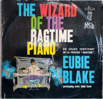 EUBIE BLAKE  "The Wizard Of The Ragtime Piano"   VEGA 30 TCF 4  (CM4) - Jazz