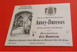 ETIQUETTE ANCIENNE / GRANDS VINS DE BOURGOGNE / AUXEY - DURESSES / ERIC BONNETAIN - Bourgogne