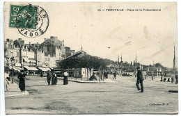 CPA  Voyagé 1910 * TROUVILLE Place De La Poissonnerie ( Animée ) Collection D.S. - Trouville