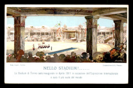 ITALIE - TORINO - STADIUM INAUGURATO IN APRILE 1911  - EXPOSIZIONE INTERNAZIONALE - Sonstige & Ohne Zuordnung