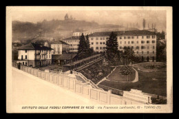 ITALIE - TORINO - ISTITUTO DELLE FEDELI COMPAGNE DI GESU - Enseignement, Écoles Et Universités