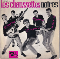 LES CHAUSSETTES NOIRES  - FR EP -  TU PARLES TROP + 3 - Sonstige - Franz. Chansons