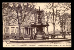 63 - CLERMONT-FERRAND - LA FONTAINE DE LA PLACE DELILLE - Clermont Ferrand