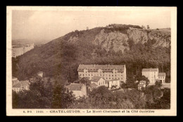 63 - CHATELGUYON - LE MONT CHALUSSET ET LA CITE OUVRIERE - Châtel-Guyon