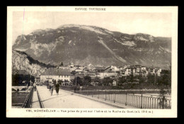 73 - MONTMELIAN - VUE PRISE DU PONT - Montmelian