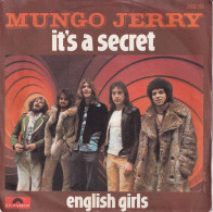 MUNGO JERRY - FR SG - IT'S A SECRET + ENGLISH GIRL - Rock