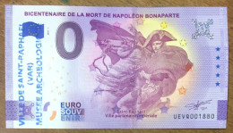 2021 BILLET 0 EURO SOUVENIR ST-RAPHAEL NAPOLÉON BONAPARTE + TAMPON EURO SCHEIN BANKNOTE PAPER MONEY BANK PAPIER MONNAIE - Prove Private