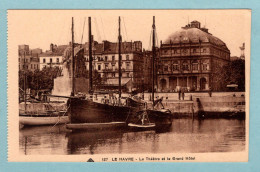 CP 76 - Le Havre - Le Théâtre Et Le Grand Hôtel - Unclassified