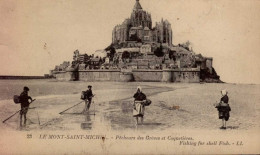 MONT-SAINT-MICHEL  ( MANCHE )    PECHEURS DES GREVES ET COQUETIERES - Le Mont Saint Michel