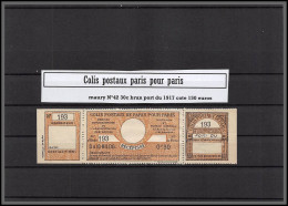 95254 Colis Postaux Paris Pour Paris N°42 30c Brun Port Du 1917 Cote 150 Euros - Neufs