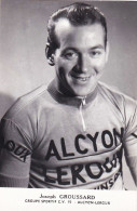 Velo - Cyclisme  - Cycliste  Joseph Groussard - Team Alcyon - Leroux - Radsport