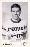 Cyclisme - Coureur Cycliste Belge  ROLAND VANDERYSSE - Cyclisme