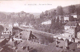 BOUILLON - Vue Vers Le Chateau - Bouillon