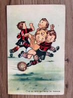 ILLUSTRATION FOOTBALL / C'EST UN SPORT QUI FORME LES HOMMES - 1900-1949