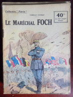 Collection Patrie : Le Maréchal Foch - Camille Ducray - Historique